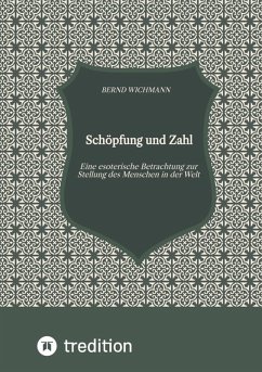Schöpfung und Zahl, Theodizee, Harmonik, Kabbala, Esoterik, Mysterium der Zahl, (eBook, ePUB) - Wichmann, Bernd