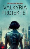 Valkyria Projektet (eBook, ePUB)