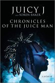 Chronicles of the Juice Man (eBook, ePUB)