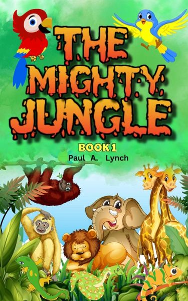 The Mighty Jungle (eBook, ePUB)