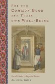 For the Common Good and Their Own Well-Being (eBook, ePUB)