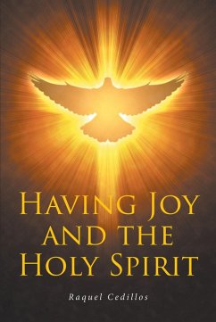 Having Joy and the Holy Spirit (eBook, ePUB) - Cedillos, Raquel