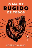 O maior rugido de todos (eBook, ePUB)