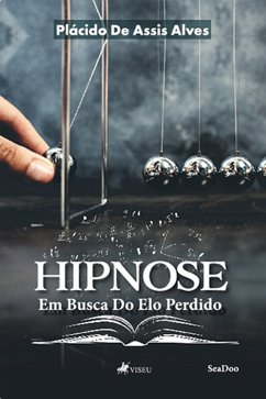 Hipnose (eBook, ePUB) - Alves, Plácido De Assis