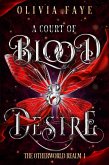 A Court of Blood and Desire (The Otherworld Realm, #1) (eBook, ePUB)
