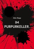 Im Purpurkeller. (eBook, ePUB)