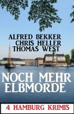 Noch mehr Elbmorde: 4 Hamburg Krimis (eBook, ePUB)