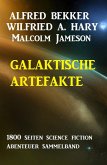 Galaktische Artefakte: 1800 Seiten Science Fiction Abenteuer Sammelband (eBook, ePUB)