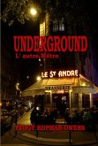 Underground L' autre Métro (SEVEN PARIS MYSTERIES, #6) (eBook, ePUB)