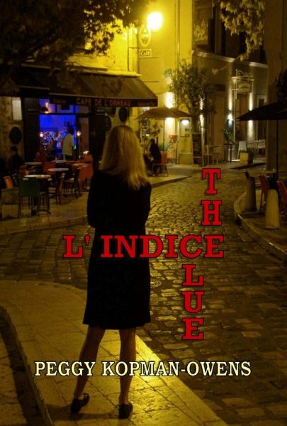 The Clue L' Indice (SEVEN PARIS MYSTERIES, #4) (eBook, ePUB)