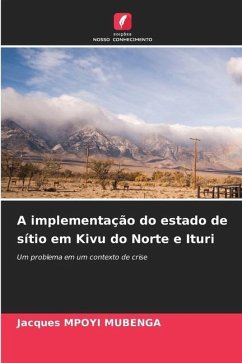 A implementação do estado de sítio em Kivu do Norte e Ituri - Mpoyi Mubenga, Jacques