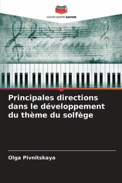 Principales directions dans le développement du thème du solfège - Pivnitskaya, Olga