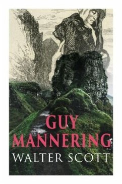 Guy Mannering - Scott, Walter