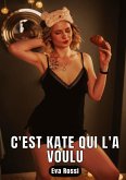 C'est Kate qui l'a voulu C'est Kate qui l'a voulu
