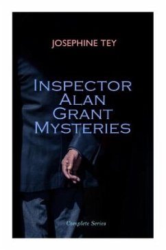 Inspector Alan Grant Mysteries - Complete Series - Tey, Josephine