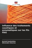 Influence des traitements caustiques et enzymatiques sur les fils filés