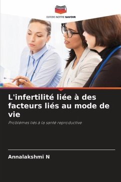 L'infertilité liée à des facteurs liés au mode de vie - N, Annalakshmi