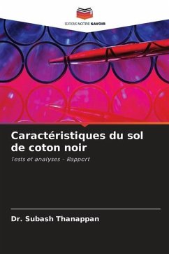 Caractéristiques du sol de coton noir - Thanappan, Dr. Subash