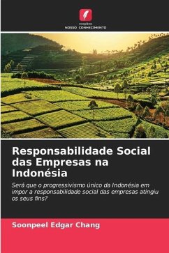 Responsabilidade Social das Empresas na Indonésia - Chang, Soonpeel Edgar