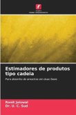 Estimadores de produtos tipo cadeia