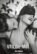 Utilise-moi - Bild 1