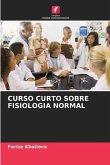 CURSO CURTO SOBRE FISIOLOGIA NORMAL