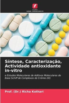 Síntese, Caracterização, Actividade antioxidante in-vitro - Kothari, Prof. (Dr.) Richa