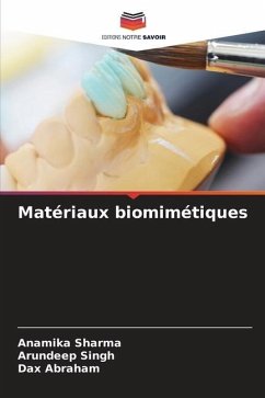 Matériaux biomimétiques - Sharma, Anamika;Singh, Arundeep;Abraham, Dax