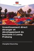 Investissement direct étranger et développement du tourisme à Luang Prabang