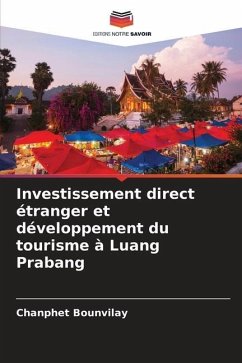 Investissement direct étranger et développement du tourisme à Luang Prabang - Bounvilay, Chanphet