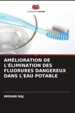AMÉLIORATION DE L'ÉLIMINATION DES FLUORURES DANGEREUX DANS L'EAU POTABLE