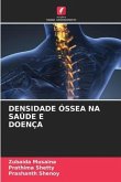 DENSIDADE ÓSSEA NA SAÚDE E DOENÇA