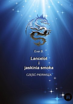 Lancelot i jaskinia smoka - B., Ever