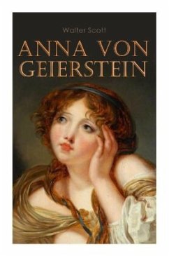 Anna von Geierstein - Scott, Walter