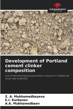 Development of Portland cement clinker composition - Mukhamedbayeva, Z. A.;Kurbanov, E.I.;Mukhamedbaev, A.A.