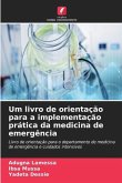 Um livro de orientação para a implementação prática da medicina de emergência