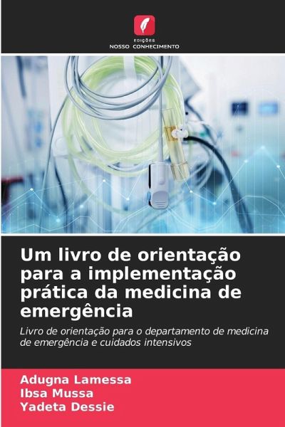 Um livro de orientação para a implementação prática da medicina de emergência