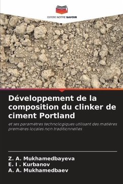 Développement de la composition du clinker de ciment Portland - Mukhamedbayeva, Z. A.;Kurbanov, E. I .;Mukhamedbaev, A. A.