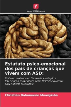 Estatuto psico-emocional dos pais de crianças que vivem com ASD: - BALUMUENE MUANYISHA, Christian