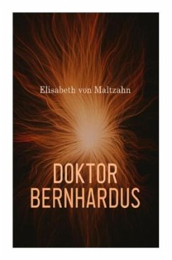 Doktor Bernhardus - Maltzahn, Elisabeth von