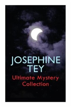 JOSEPHINE TEY - Ultimate Mystery Collection - Tey, Josephine