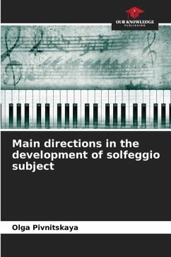 Main directions in the development of solfeggio subject - Pivnitskaya, Olga