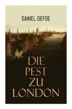 Die Pest zu London - Defoe, Daniel