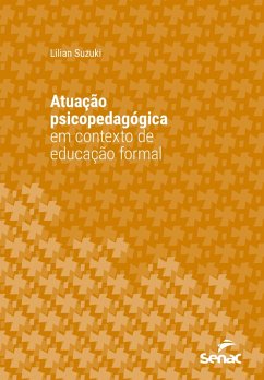 Atuação psicopedagógica em contexto de educação formal (eBook, ePUB) - Suzuki, Lilian