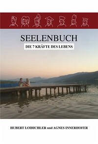 Seelenbuch - Loibichler, Hubert (Herausgeber) und Agnes (Herausgeber) Innerhofer