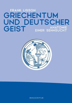 Griechentum und deutscher Geist - Frank, Lisson