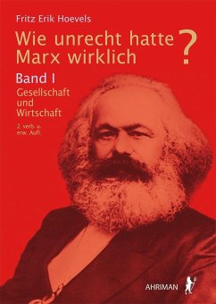 Wie unrecht hatte Marx wirklich? - Hovels, Fritz Erik