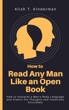 How to Read Any Man Like an Open Book (eBook, ePUB) - Kinderman, Klish T.