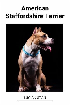 American Staffordshire Terrier (eBook, ePUB) - Stan, Lucian