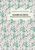 Escribir sin límites. Problemas de escritura para el segundo ciclo básico (eBook, ePUB)